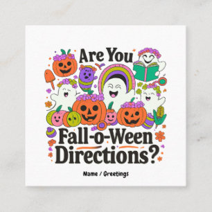 Are You Fall O Ween Directions Teacher Halloween  Square Business Card