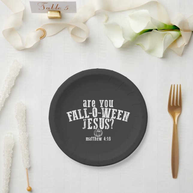 Are You Fall-O-Ween Jesus Christian Halloween Paper Plate (Wedding)
