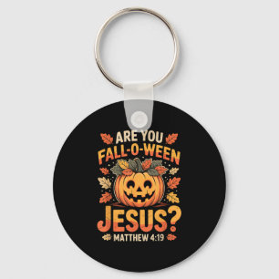 Are You Fall-o-ween Jesus Christian Halloween Pump Keychain