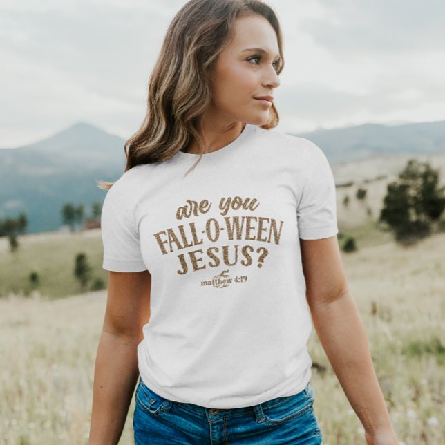 Are you FALL-O-WEEN Jesus? Christian Halloween T-Shirt (Creator Uploaded)