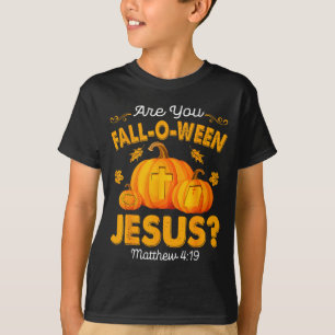 Are You Fall-o-ween Jesus Christian Pumpkin Hallow T-Shirt