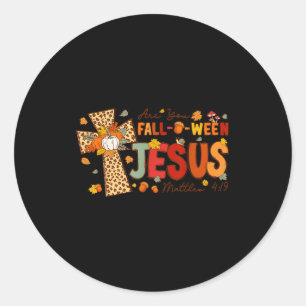 Are You Fall-o-ween Jesus Fall Halloween Christian Classic Round Sticker