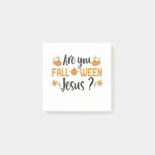 Are You Fall-o-ween Jesus Funny Fall Halloween Post-it Notes