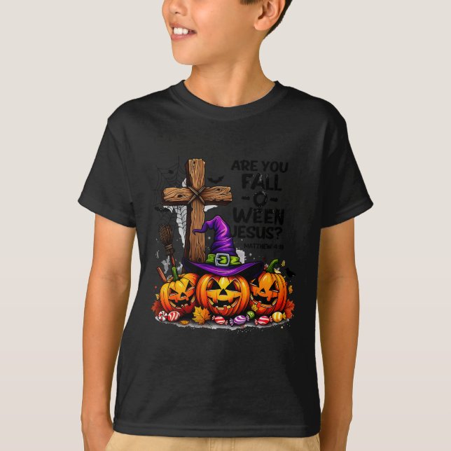 Are You Fall-o-ween Jesus Funny Pumpkin _1  T-Shirt (Front)