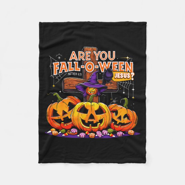 Are You Fall-o-ween Jesus Funny Pumpkin _2  Fleece Blanket (Front)