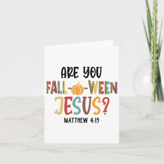 Are You Fall-o-ween Jesus Funny Pumpkin Christian  Card