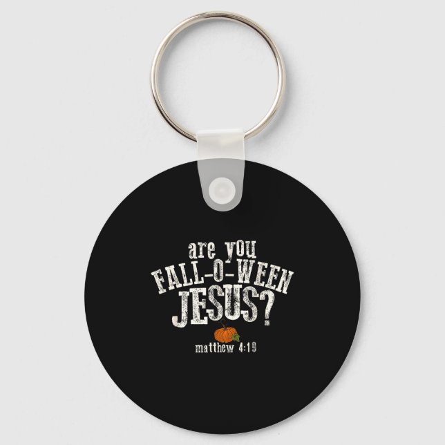 Are You Fall-o-ween Jesus Pumpkin Christian Hallow Keychain (Front)