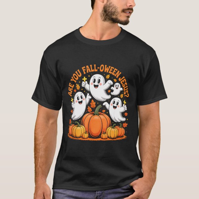 Are You Fall Oween Jesus Halloween Christ  T-Shirt (Front)
