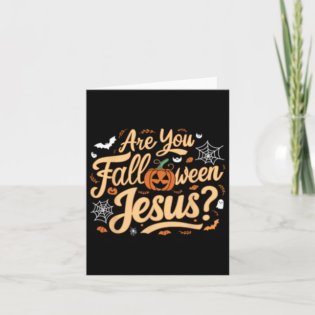 Are You Falloween Jesus Godly Halloween Matthew Bi Card (Front)