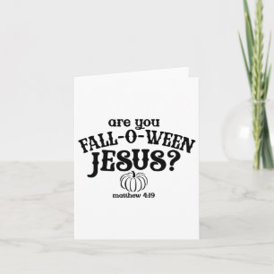 Are You Falloween Jesus Shirt Christian Fall Thank Card