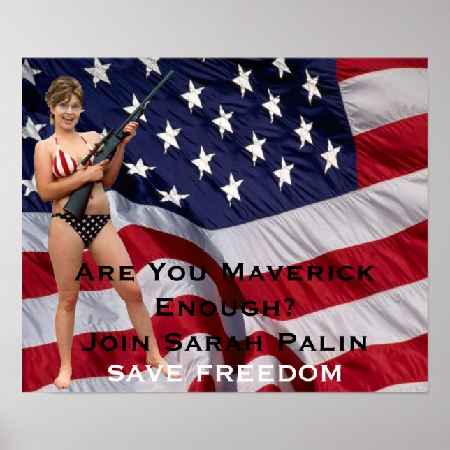 Are you maverick enough?  Join Sarah Palin Poster (Front)
