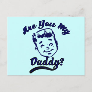 Are you My Daddy Child Support Advocate Postcard