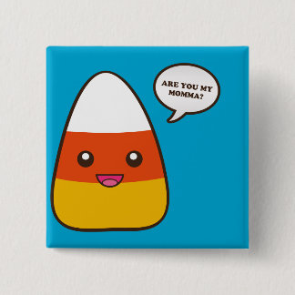 Are You My Momma? (Pin) 2 Inch Square Button