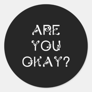Are You Okay Sticker