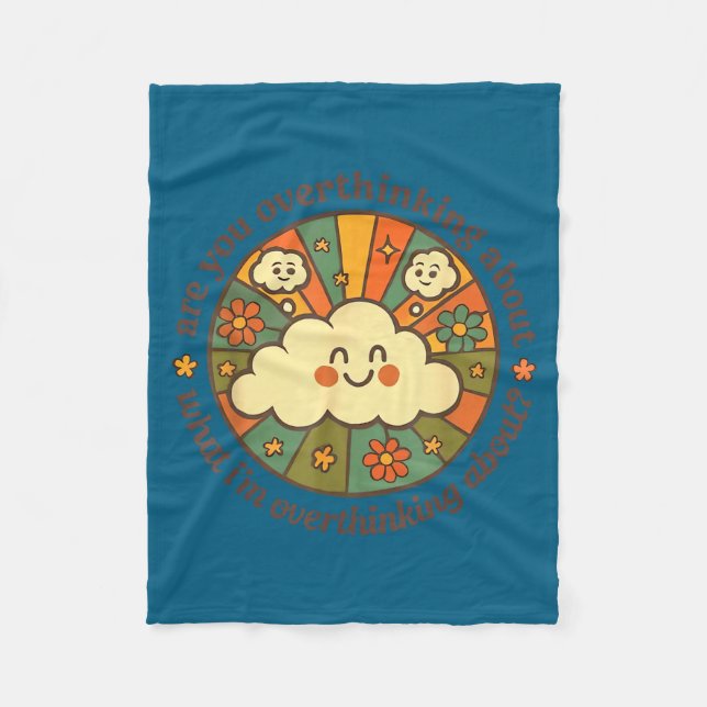 Are You Overthinking About What I'm Overthinking A Fleece Blanket (Front)