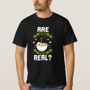 Are You Pho Real T-Shirt Funny Cute Noodle
