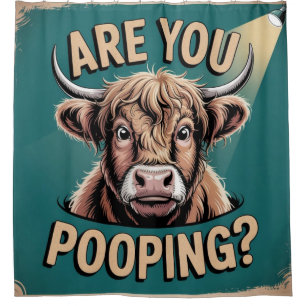 Are You Pooping? Funny Highland Cow Shower Curtain