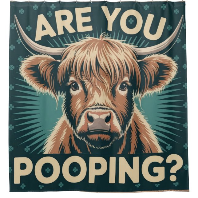 Are You Pooping? Funny Highland Cow Shower Curtain (Front)