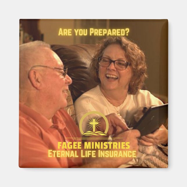 Are You Prepared? Eternal Life Insurance Magnet (Front)