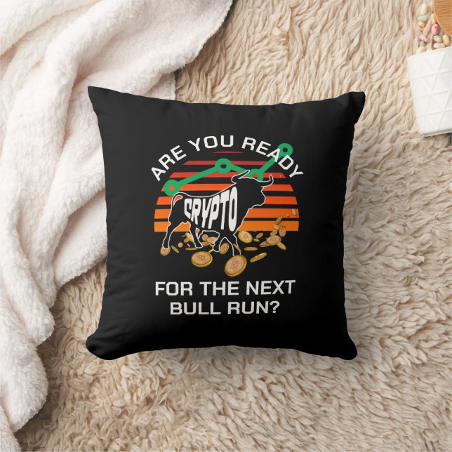 Are You Ready CRYPTO BULL RUN Bitcoin Throw Pillow (Blanket)
