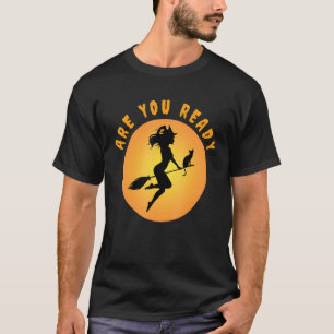 Are You Ready For Halloween T-Shirt