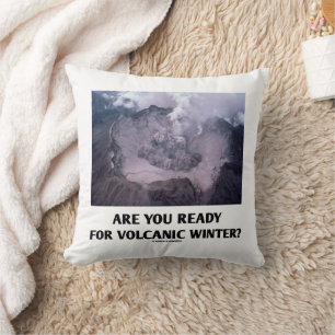 Are You Ready For Volcanic Winter? Volcanology Throw Pillow