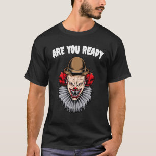 Are you Ready I'm Not A Joke 2 T-Shirt