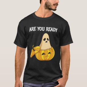 Are you Ready Pumpkins and Ghosts T-Shirt