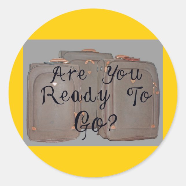 ARE YOU READY TO GO CLASSIC ROUND STICKER (Front)