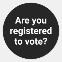Are you registered to vote? custom white and black
