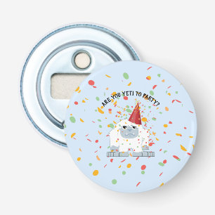 Are You Yeti To Party Cute Cartoon Party Yeti Bottle Opener
