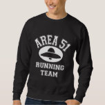 Area 51 Running Team  Storm Area 51 Runner  Flying Sweatshirt<br><div class="desc">Area 51 Running Team  Storm Area 51 Runner  Flying Saucer</div>