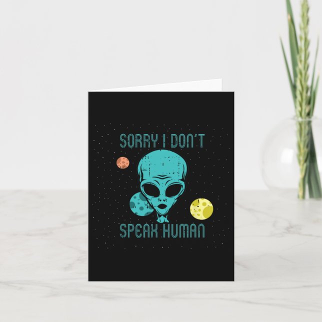 Area-51 Sorry Don't Speak Human Alien Fun-ny Hallo Card (Front)