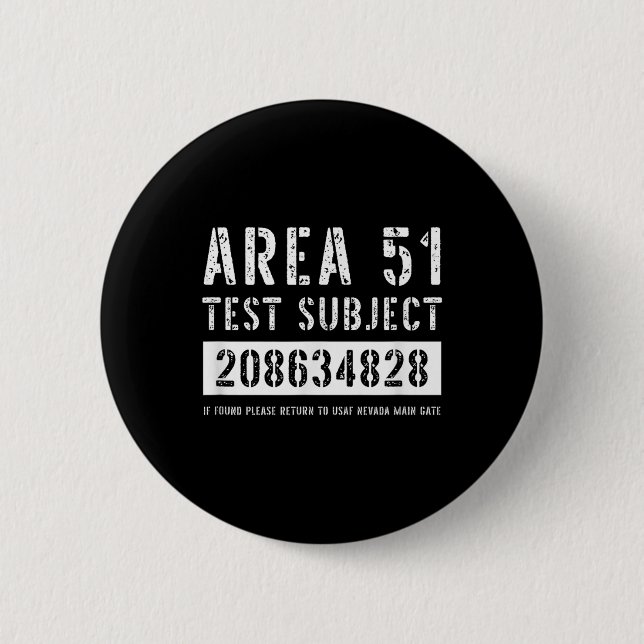 Area 51 Test Subject 4828 Alien Abduction Hallowee 2 Inch Round Button (Front)