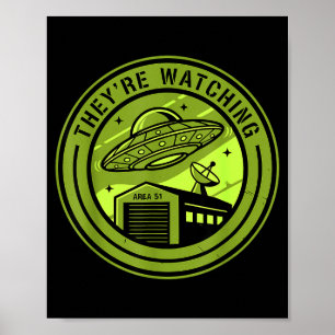 Area 51 They're Watching Alien Believer Batch Ufo Poster