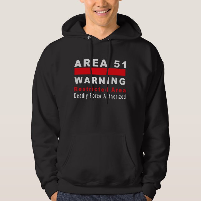 Area 51 Warning Hoodie (Front)