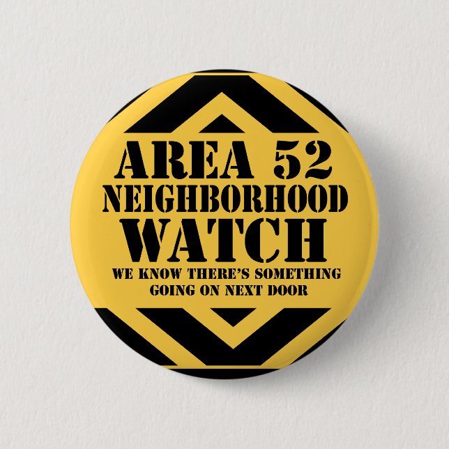 Area 52 Neighbourhood Patrol 2 Inch Round Button (Front)