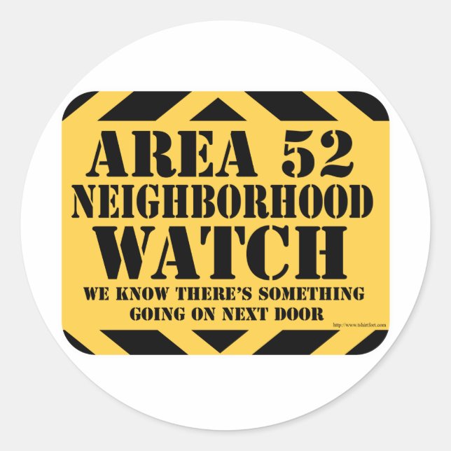 Area 52 Neighbourhood Watch Classic Round Sticker (Front)