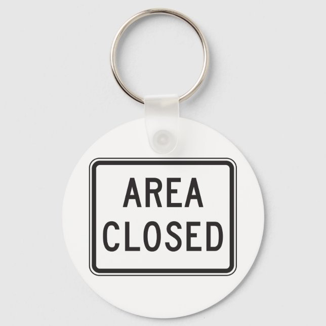 Area Closed Sign Keychain (Front)