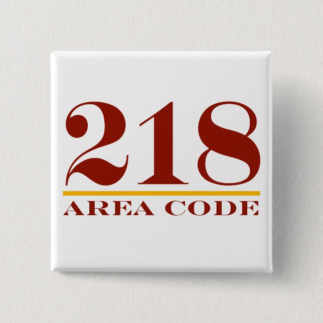 Area Code 218 2 Inch Square Button (Front)