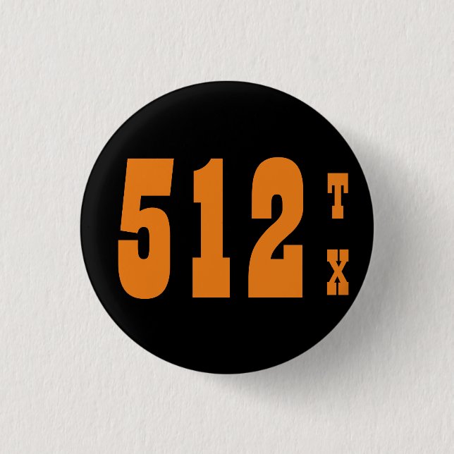 Area Code 512 (Austin, TX) 1 Inch Round Button (Front)