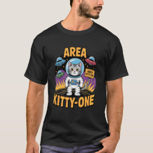 Area Kitty-One Funny Alien Cat Humour T-Shirt