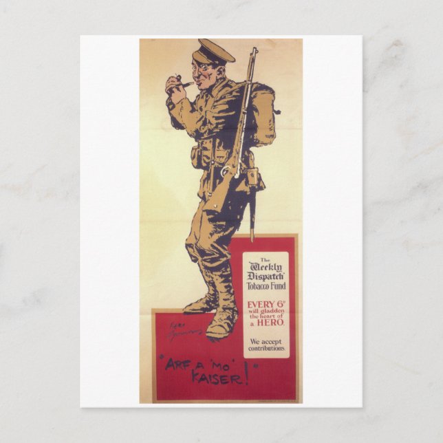 Arf a mo' Kaiser! (1914)_Propaganda Poster Postcard (Front)