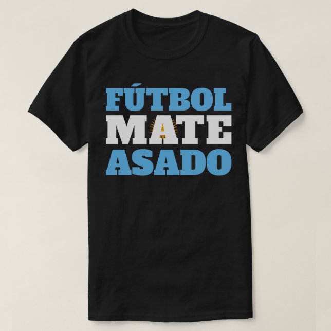 Argentina Futbol Mate Asado T-Shirt (Design Front)