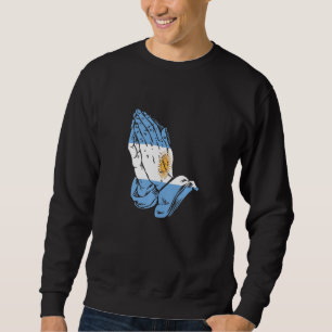 Argentina Praying Hands Flag Camisa De Argentina   Sweatshirt