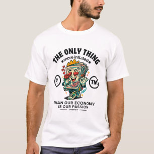 Argentina : the only thing more inflated than our  T-Shirt