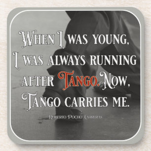 Argentine Tango Carries Me Quote Coaster