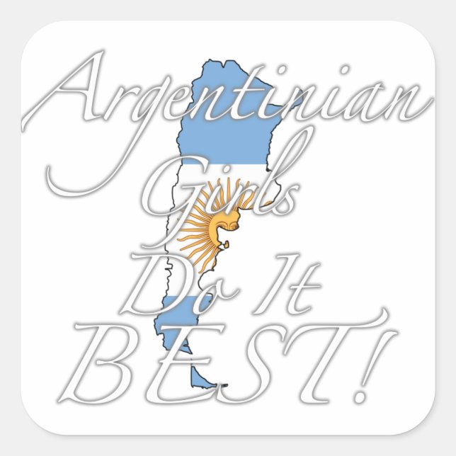 Argentinian Girls Do It Best! Square Sticker (Front)