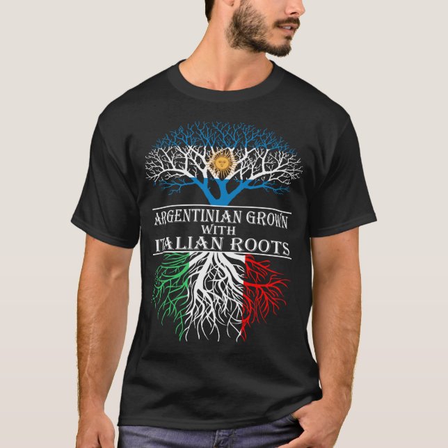 Argentinian grown with Italian roots T-Shirt (Front)