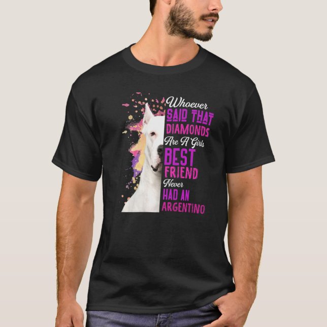 Argentino Are A Girls Best Friend Dog Mama Mom Mum T-Shirt (Front)